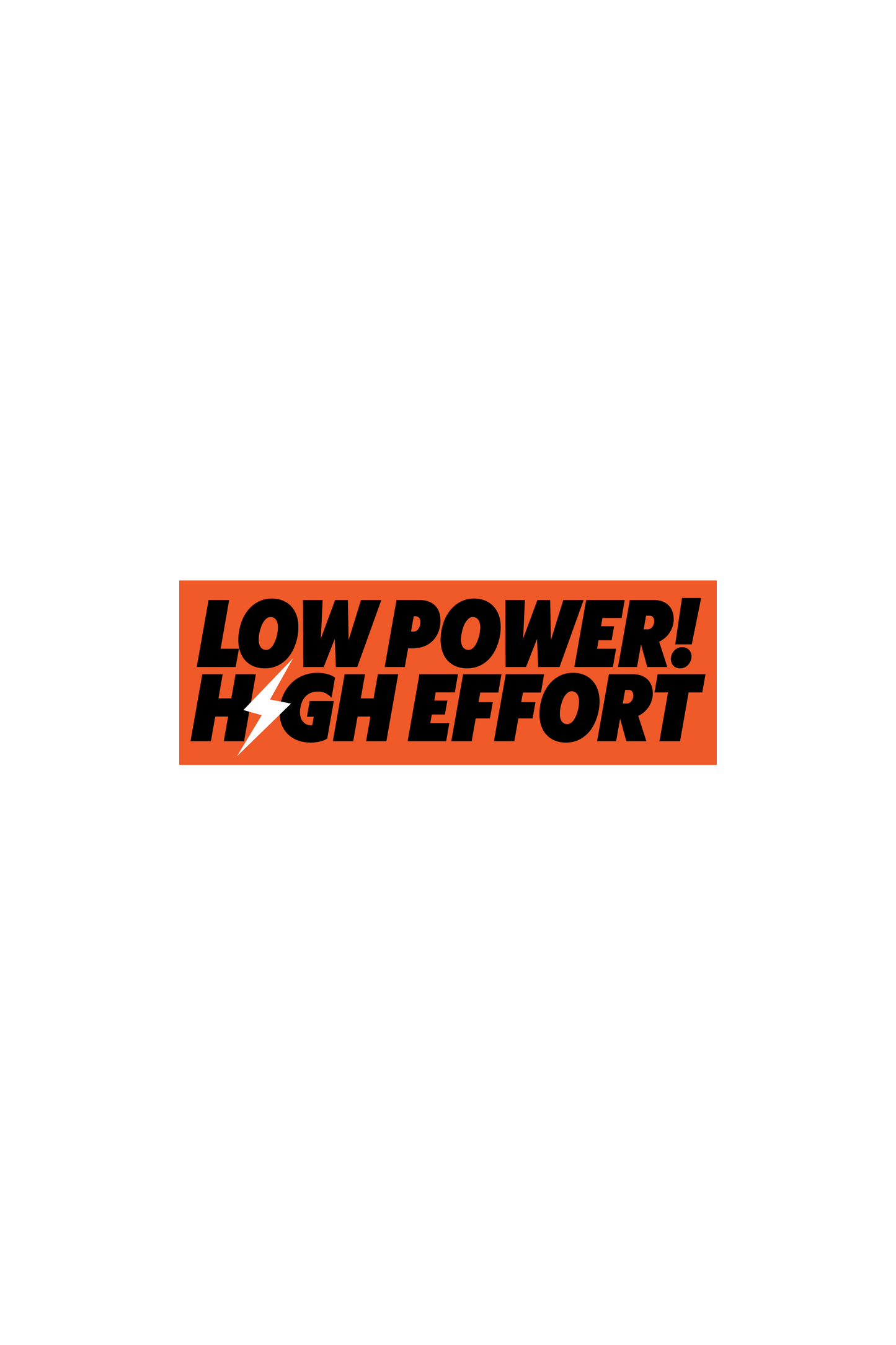 Low Power High Effort Stickers (small)